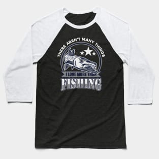 I LOVE FISHING Baseball T-Shirt